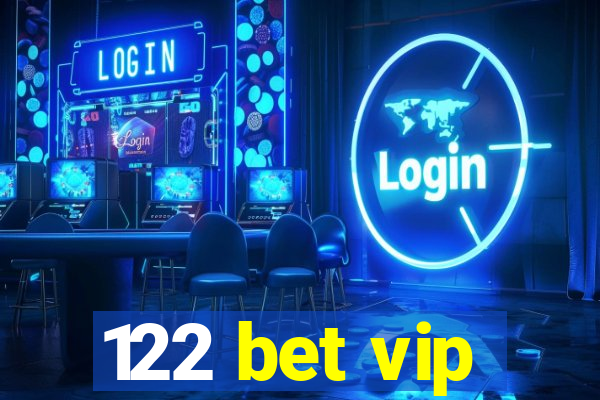 122 bet vip